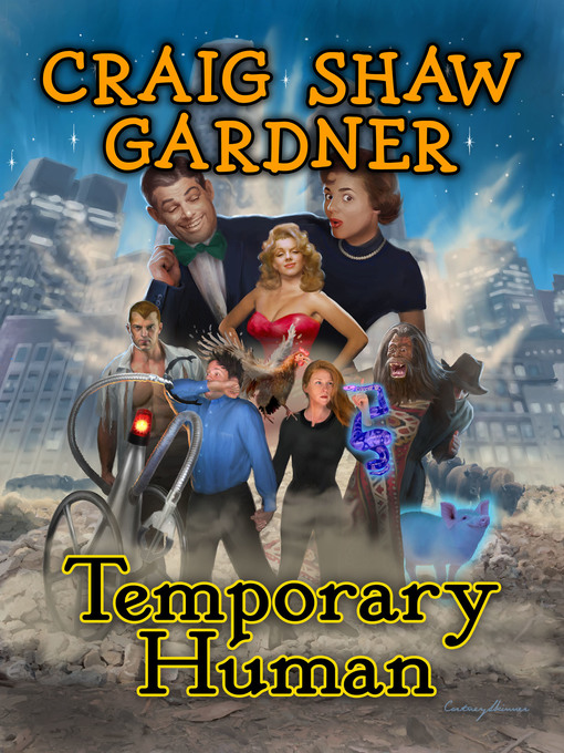 Title details for Temporary Human by Craig Shaw Gardner - Available